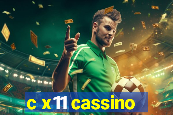 c x11 cassino