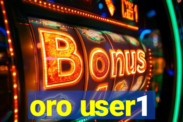 oro user1