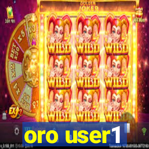 oro user1