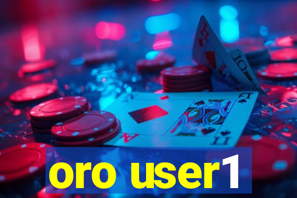 oro user1