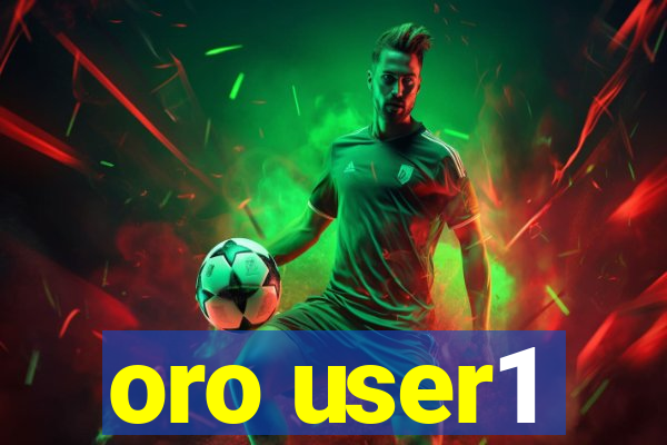 oro user1