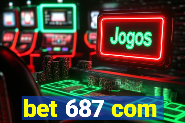 bet 687 com