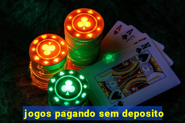 jogos pagando sem deposito