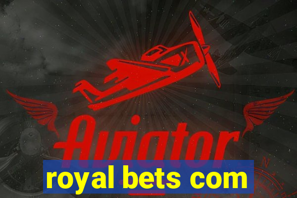 royal bets com