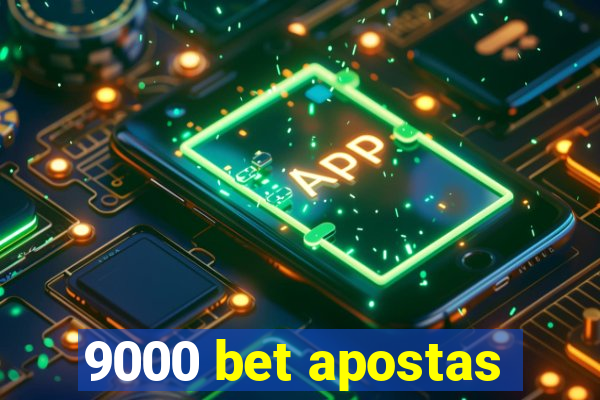 9000 bet apostas