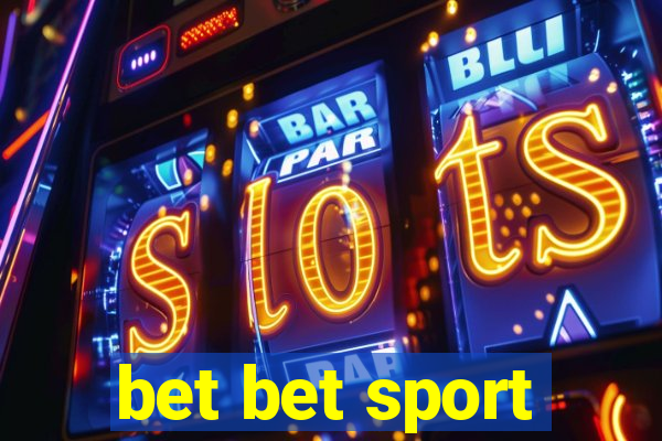 bet bet sport