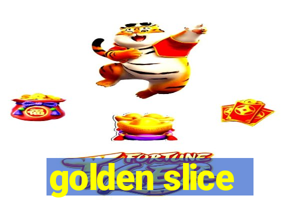 golden slice