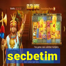 secbetim