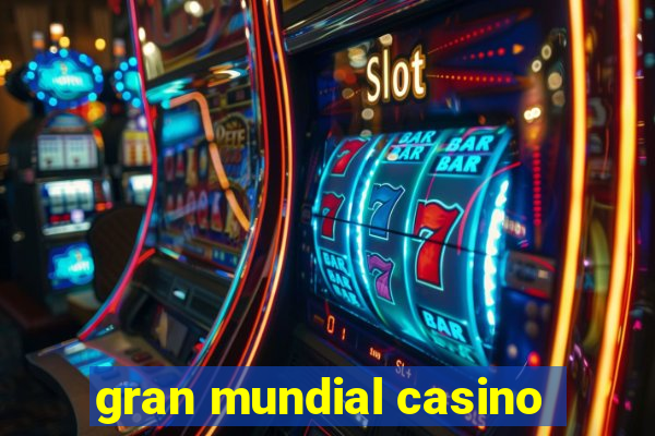 gran mundial casino