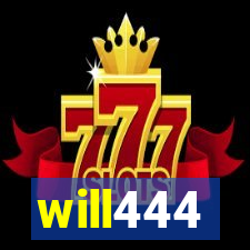 will444