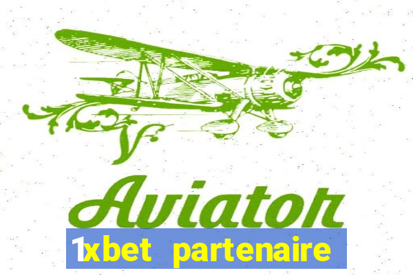 1xbet partenaire apk download