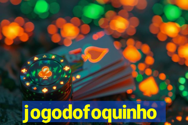 jogodofoquinho