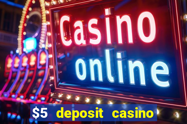 $5 deposit casino nz 2020