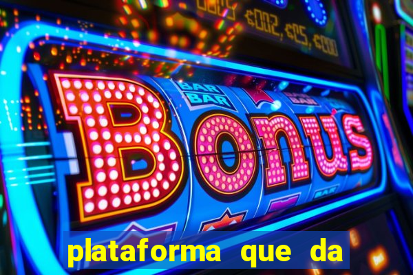 plataforma que da bonus ao se cadastrar sem deposito