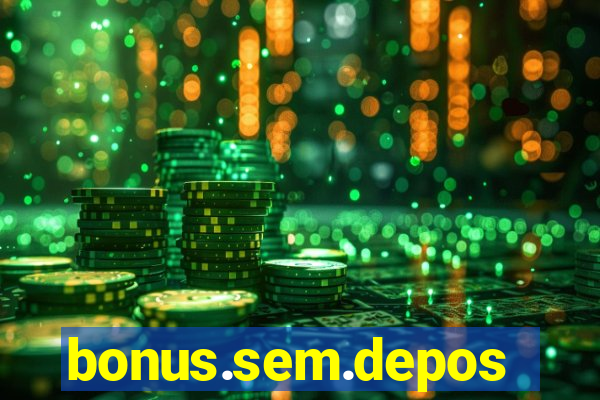 bonus.sem.deposito