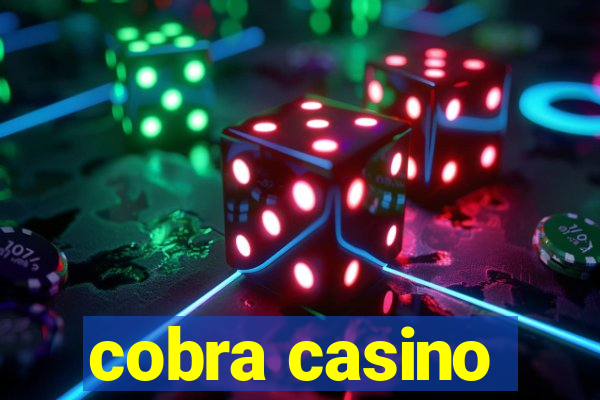 cobra casino