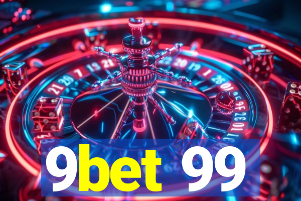 9bet 99