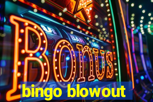 bingo blowout