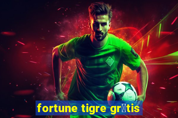 fortune tigre gr谩tis