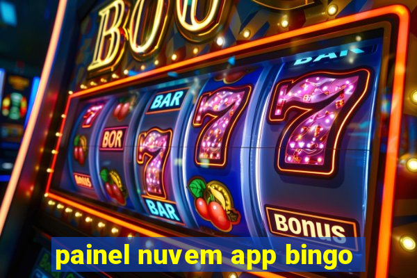 painel nuvem app bingo