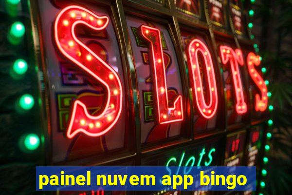 painel nuvem app bingo