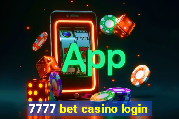 7777 bet casino login