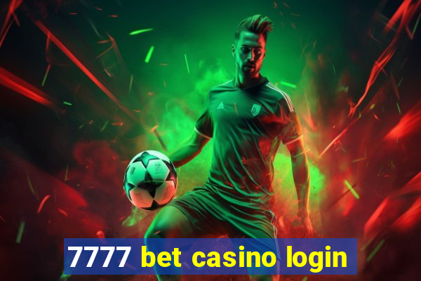 7777 bet casino login