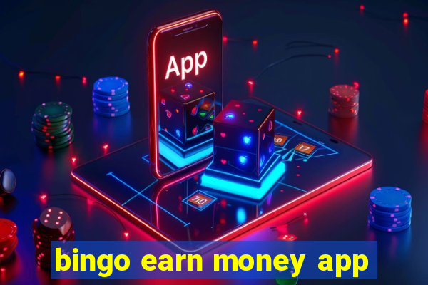 bingo earn money app