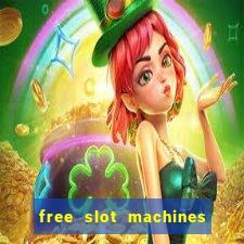 free slot machines with bonus spins