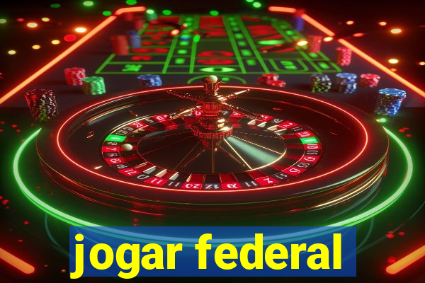 jogar federal