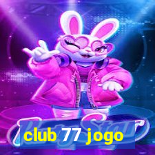 club 77 jogo