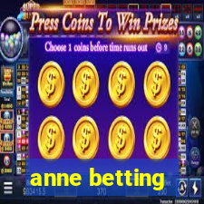 anne betting