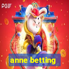 anne betting