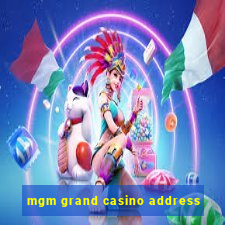 mgm grand casino address