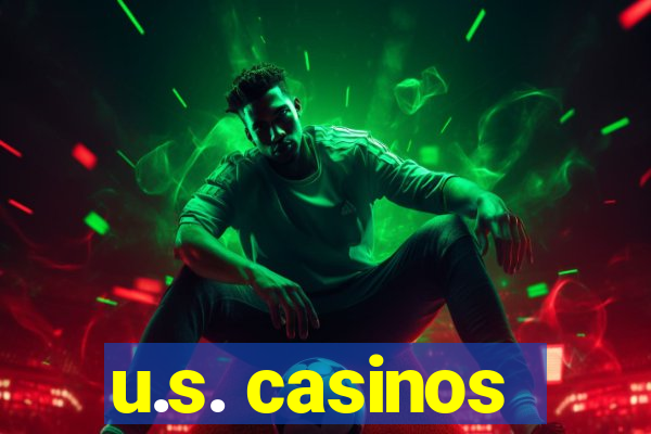 u.s. casinos