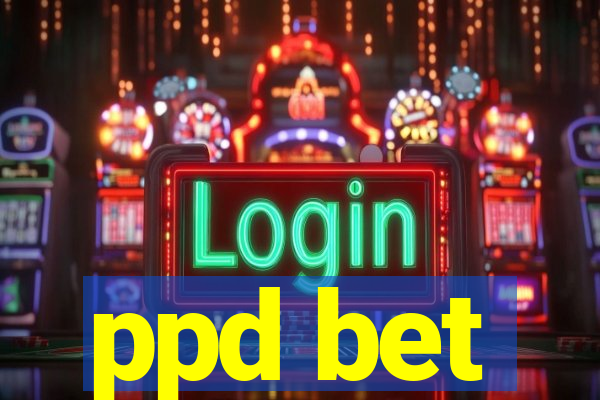 ppd bet