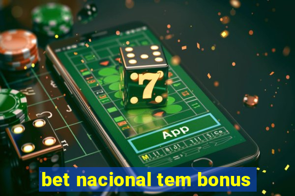 bet nacional tem bonus