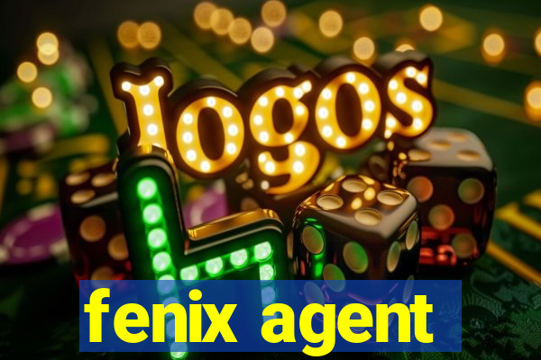 fenix agent