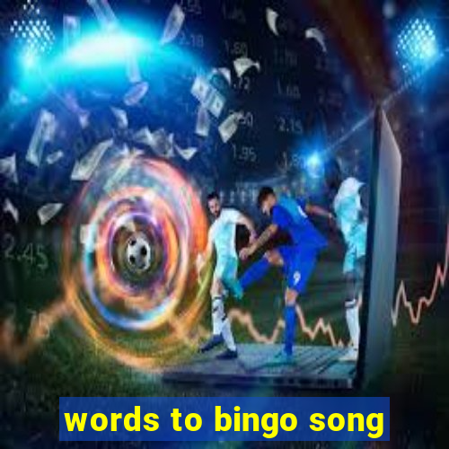 words to bingo song