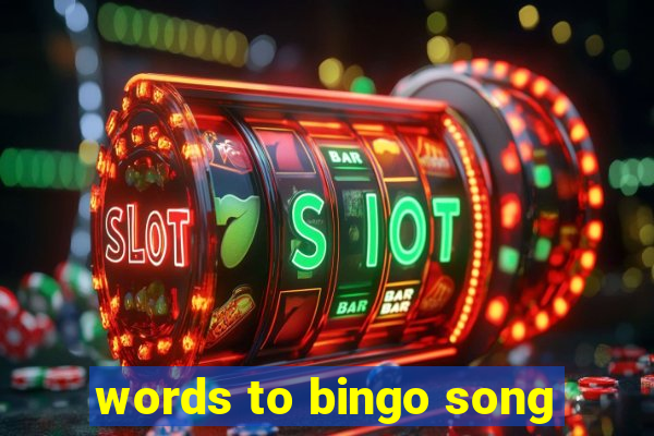 words to bingo song