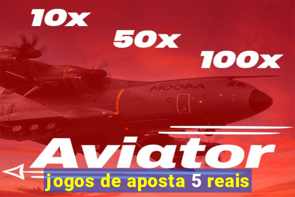 jogos de aposta 5 reais