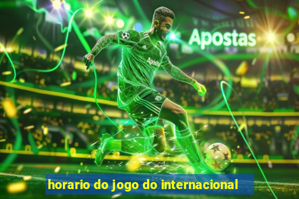 horario do jogo do internacional