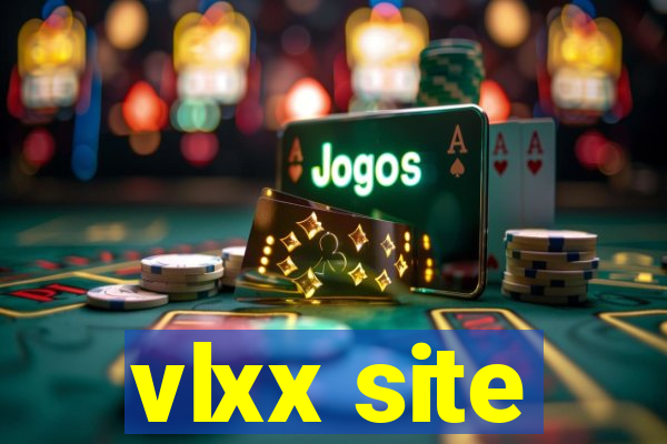 vlxx site