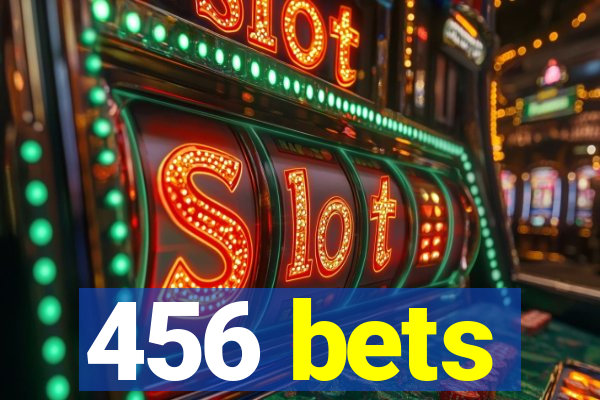 456 bets