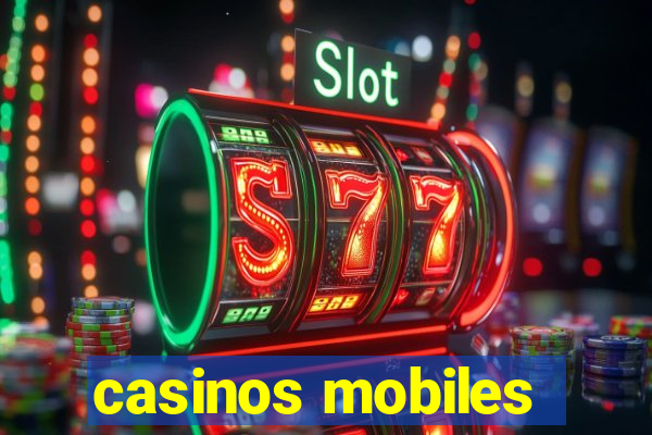 casinos mobiles