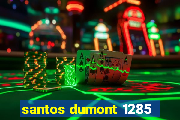 santos dumont 1285