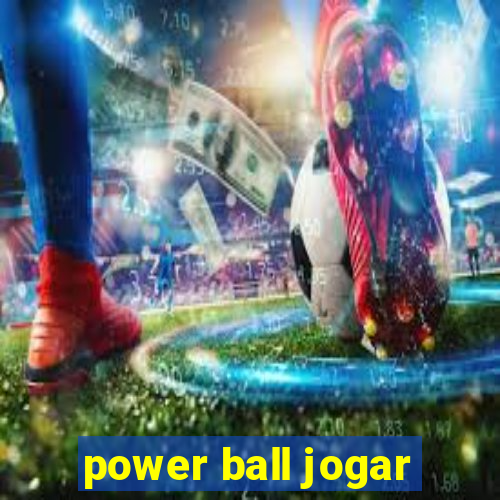 power ball jogar