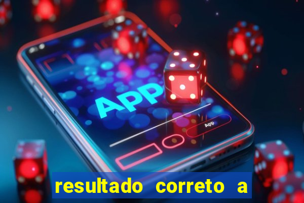 resultado correto a qualquer momento bet365