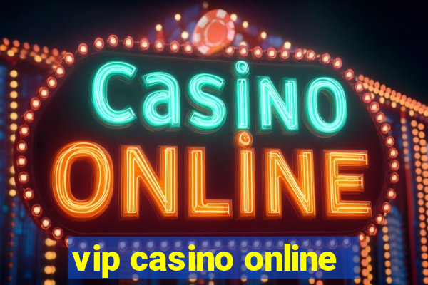 vip casino online