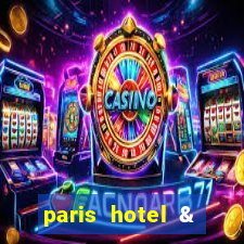 paris hotel & casino las vegas